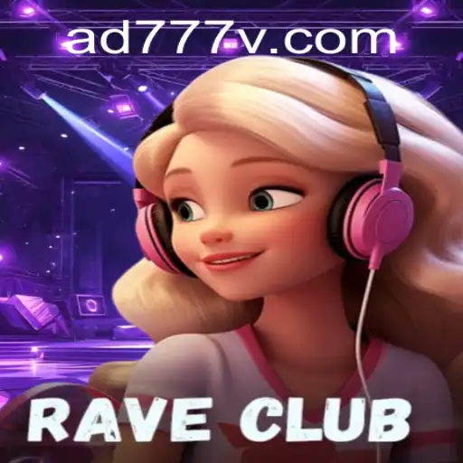 Enter the Electrifying World of RaveClub: The Ultimate Game Adventure